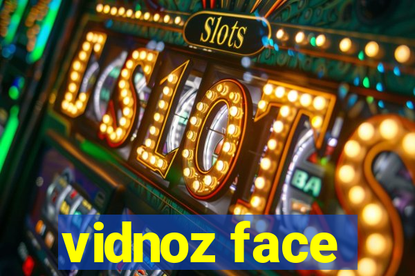 vidnoz face